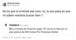 Claro, es que los pol&iacute;ticos no buscan en Idealista como la gente normal