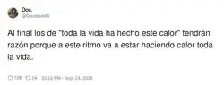 Va a estar haciendo calor toda la vida