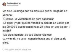 Cuando tu amigo descubre que la inversi&oacute;n inmobiliaria no es especular, es vivir como un oligarca