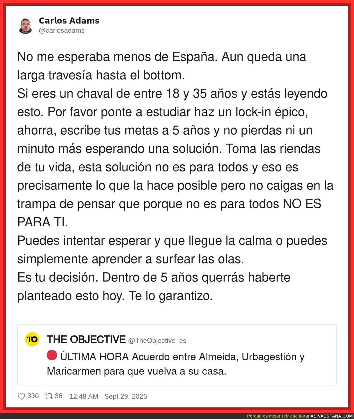 Cuando te das cuenta de que el consejo de un desconocido de Twitter es m&aacute;s realista que tu plan de vida