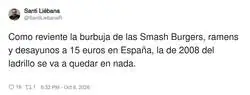 La pr&oacute;xima crisis no ser&aacute; del ladrillo: ser&aacute; de la smash burger y el desayuno a 15 euros