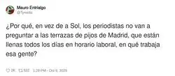 Los periodistas buscan indignados en Sol cuando la verdadera inc&oacute;gnita est&aacute; en las terrazas: &iquest;de qu&eacute; vive esa gente un martes a las 11?