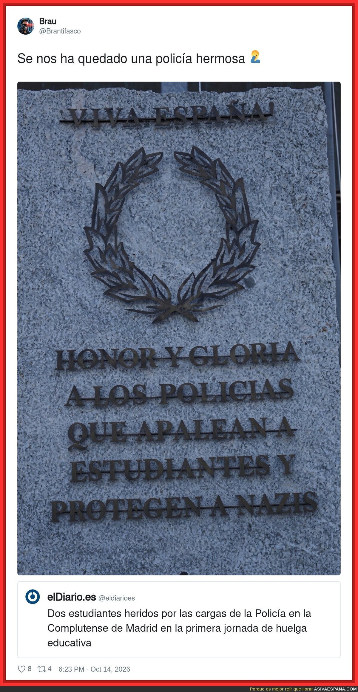 &laquo;Honor y gloria a los polic&iacute;as que apalean estudiantes y protegen a nazis&raquo;: la placa que alguien ha actualizado a 2026