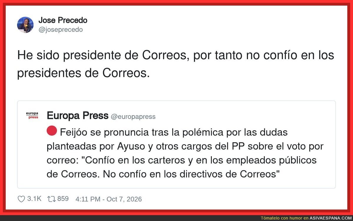 Si no se fía ni de sí mismo, imagínate de los demás