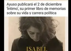 El libro de Ayuso que ansiaba el mundo de la literatura intelectual. La reacci&oacute;n en redes y hasta una filtraci&oacute;n