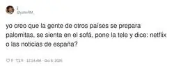 En el extranjero ya no ven Netflix: ponen el telediario espa&ntilde;ol y sacan palomitas