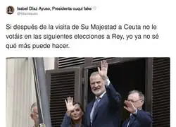 Felipe VI pasea por Ceuta y Ayuso ya le pide el voto: si no gana las elecciones a Rey, ella ya no sabe qu&eacute; m&aacute;s hacer