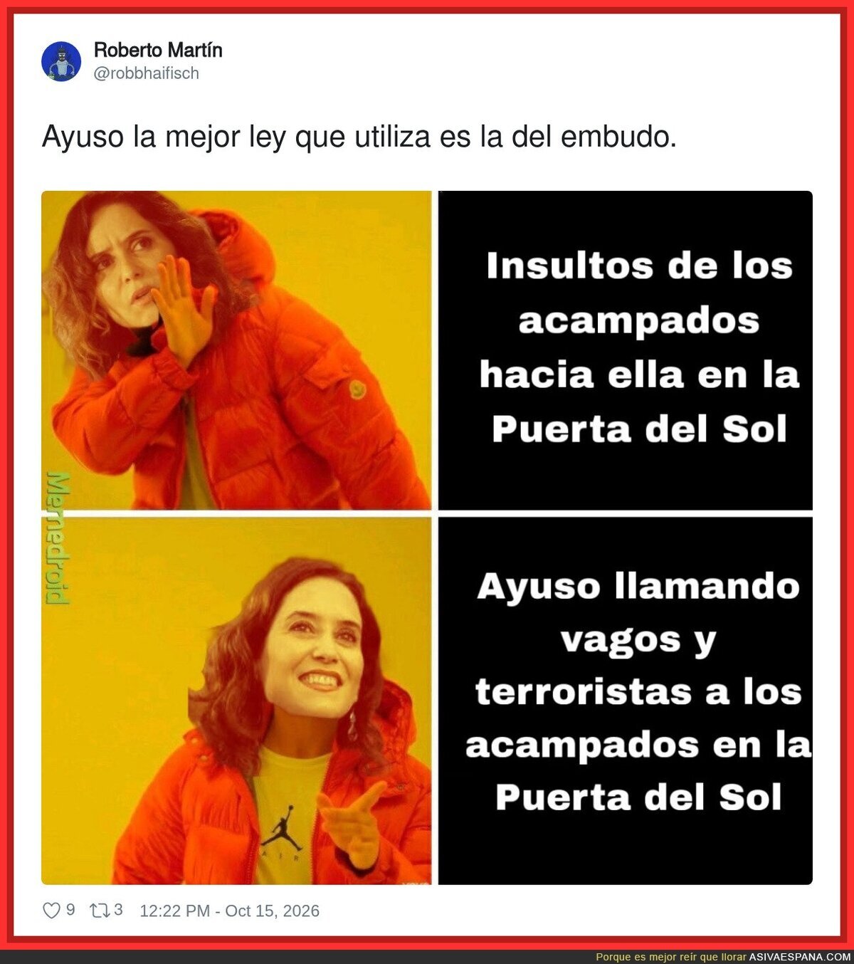 Ayuso y la ley del embudo: que le insulten los acampados de Sol, intolerable; llamarles vagos y terroristas, libertad de expresi&oacute;n