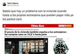 Los extranjeros: "bueno, al menos aqu&iacute; puedo vivir"
La vivienda: "&iquest;seguro?"