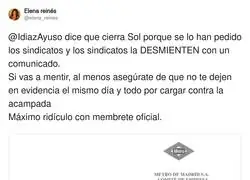 Ayuso cierra Sol porque &laquo;se lo pidieron los sindicatos&raquo; y los sindicatos la desmienten el mismo d&iacute;a: mentir con membrete oficial ya es deporte ol&iacute;mpico