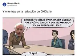 Reuni&oacute;n de ideas en OkDiario: el becario que propone ir a preguntar a los acampados acaba volando por la ventana