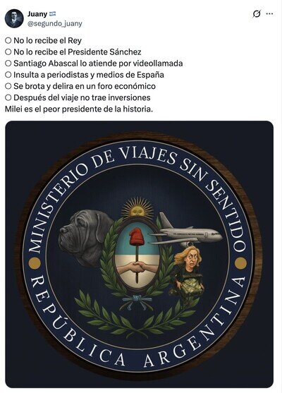 Milei se va de Espa&ntilde;a sin Rey, sin S&aacute;nchez y con el escudo oficial del Ministerio de Viajes Sin Sentido