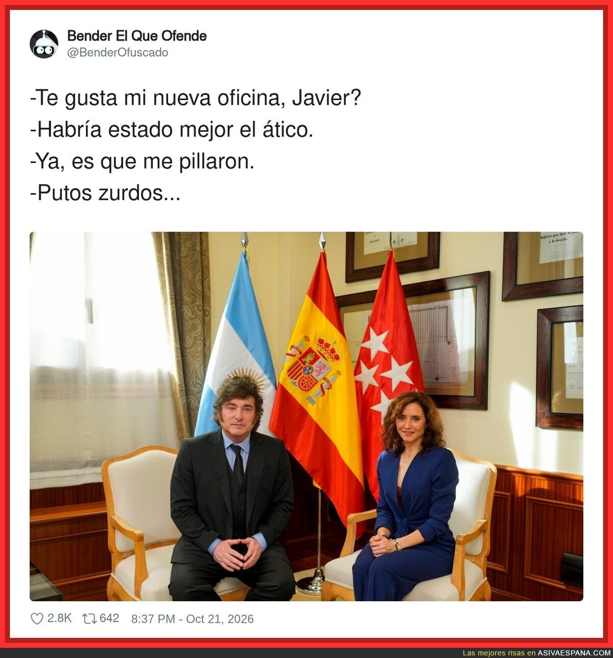 &laquo;&iquest;Te gusta mi nueva oficina, Javier? Habr&iacute;a estado mejor el &aacute;tico, pero me pillaron&raquo;
