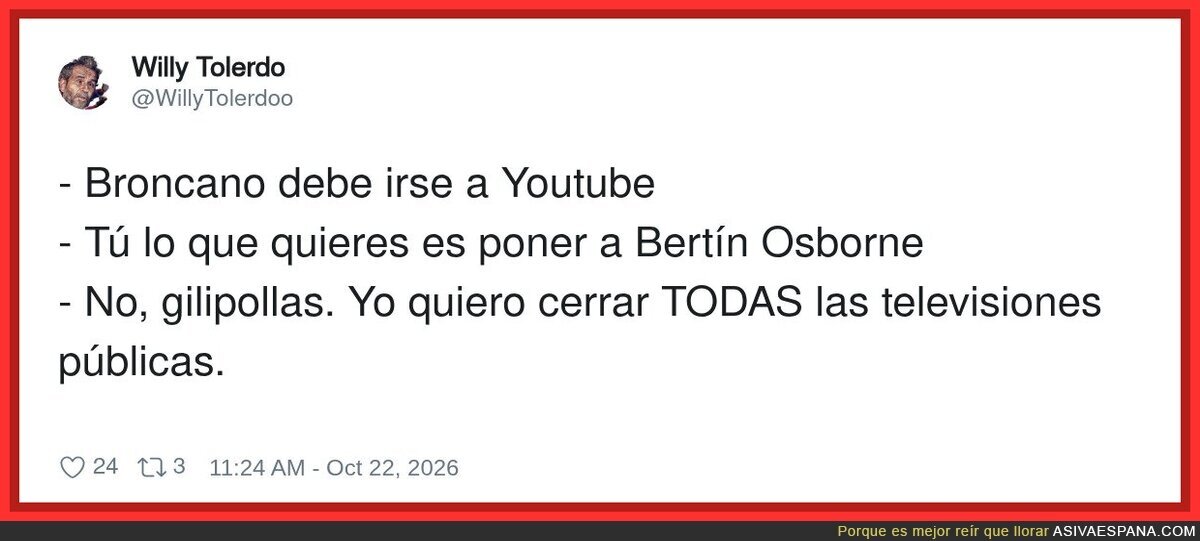 Willy Toledo explica su plan para TVE: ni Broncano ni Bert&iacute;n, cerrarlas todas y a otra cosa
