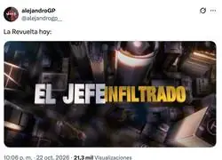 El jefe infiltrado se mete en La Revuelta y nadie nota que manda en todo