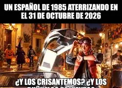 Un viajero del tiempo descubre que Espa&ntilde;a cambi&oacute; los difuntos por chuches