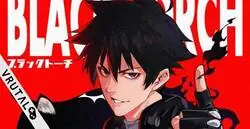 Manga de Black Torch anuncia una adaptaci&oacute;n al anime