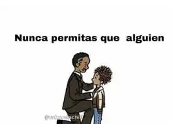 Ese no es tu amigo...