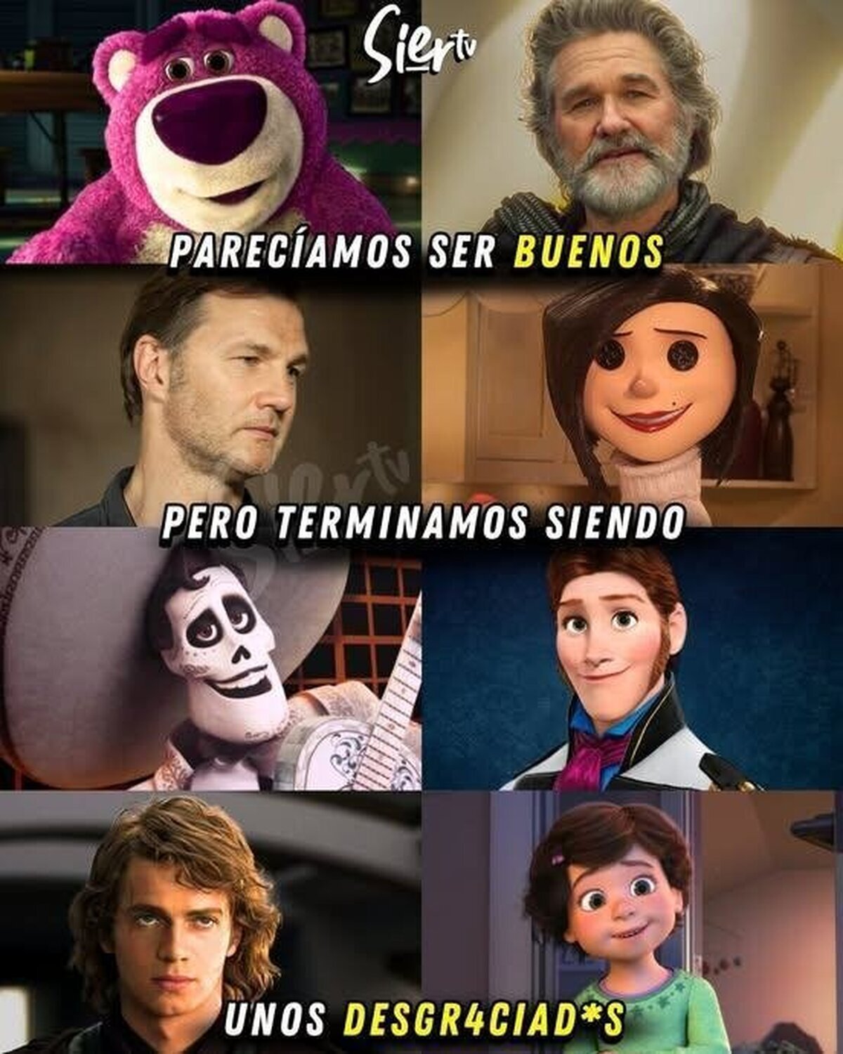 Unos desgraciados de cuidado