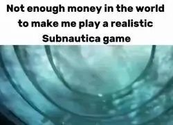 Un Subnautica as&iacute; de realista s&iacute; que acojona