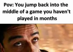 Yo retomando un juego que abandon&eacute; hace meses