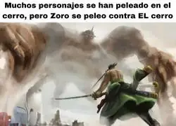 Zoro contra el cerro