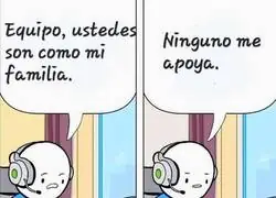 Mi equipo, mi familia.