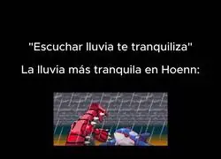 La lluvia m&aacute;s tranquila de Hoenn