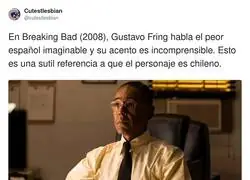 Es que el Gilligan es un genio...