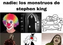 Para King cualquier cosa puede dar miedo