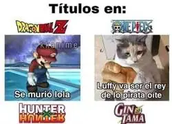 Poni&eacute;ndole t&iacute;tulos a los cap&iacute;tulos de algunos animes