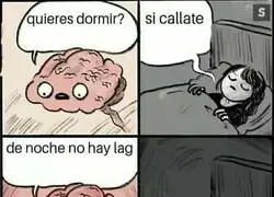 En las noches no hay lag