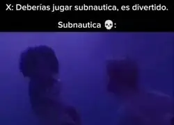 Subnautica da mucho miedo