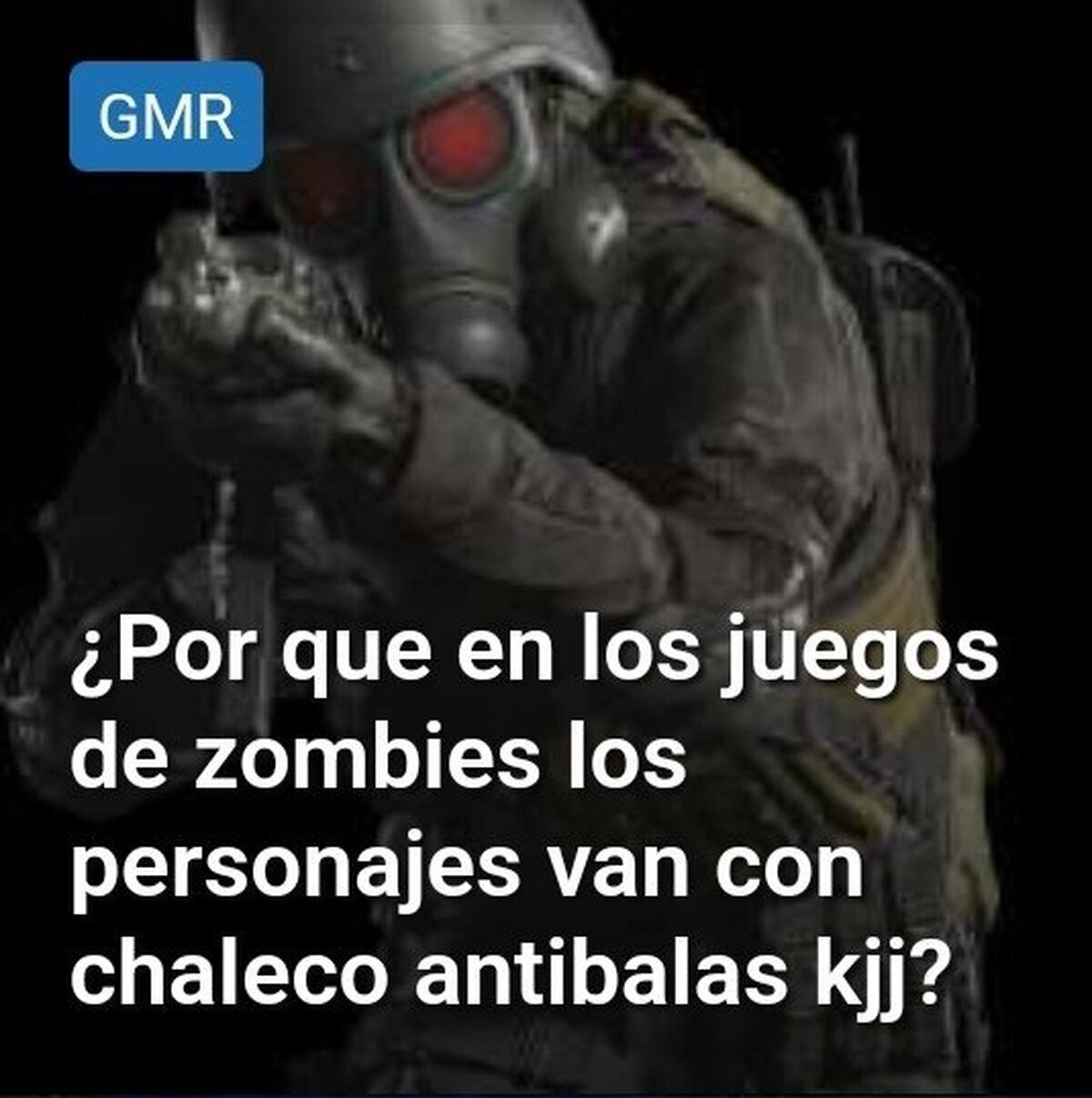 No he visto a un zombie agarrar un fusil en mi vida.