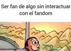 Es lo mejor de la vida.