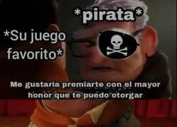 Pirata hasta que el juego me cambia la vida