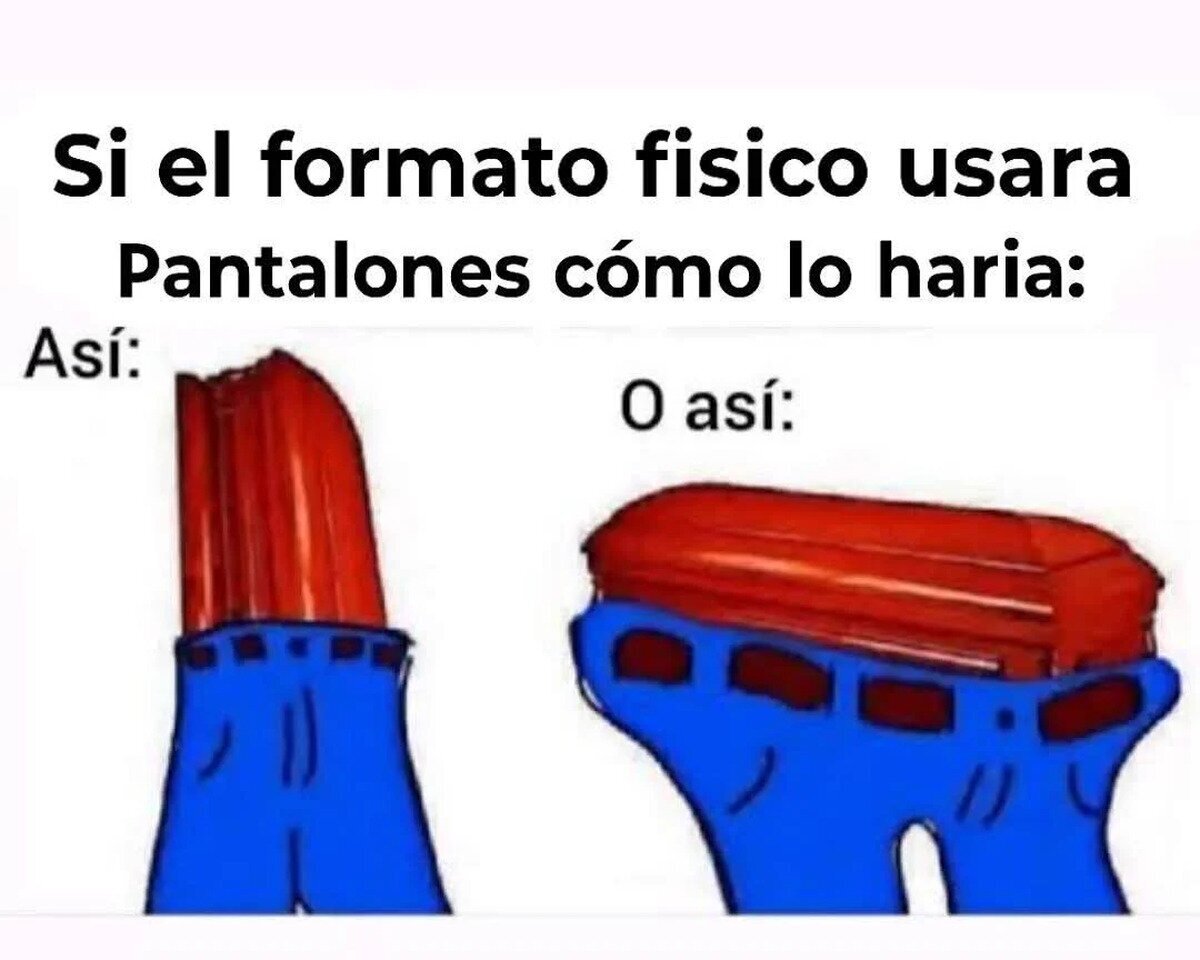 Los pantalones de el formato físico