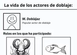 Los actores de voz tienen tremendo rango